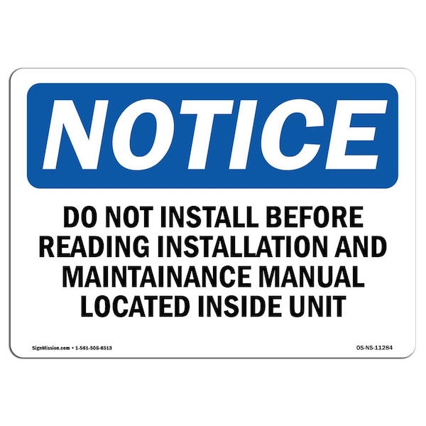 Safety Sign, OSHA Notice, 18" Height, Do Not Install Before Reading Installation Sign, Landscape
